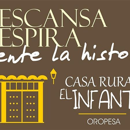 Casa Rural El Infante Oropesa Dış mekan fotoğraf